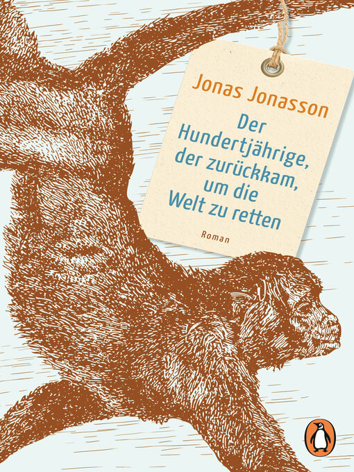 Title details for Der Hundertjährige, der zurückkam, um die Welt zu retten by Jonas Jonasson - Wait list